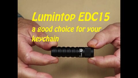Lumintop EDC15 - Budget Keychain Light