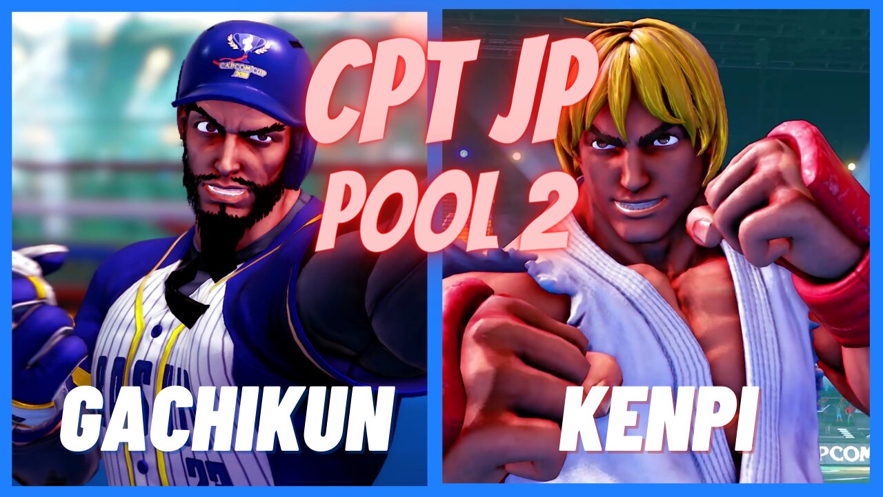 SFV CE 🌟 Gachikun (Rashid) vs Kenpi (Ken)👉 2021 CPT Japan 1 Pool 2