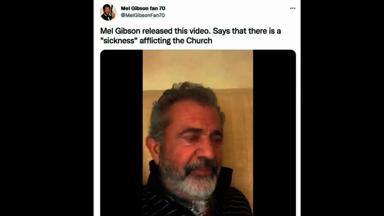 Mel Gibson Says 'DEEP SICKNESS Afflicts The Church'
