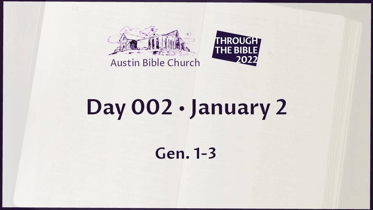 Through the Bible 2022 (Day 002)