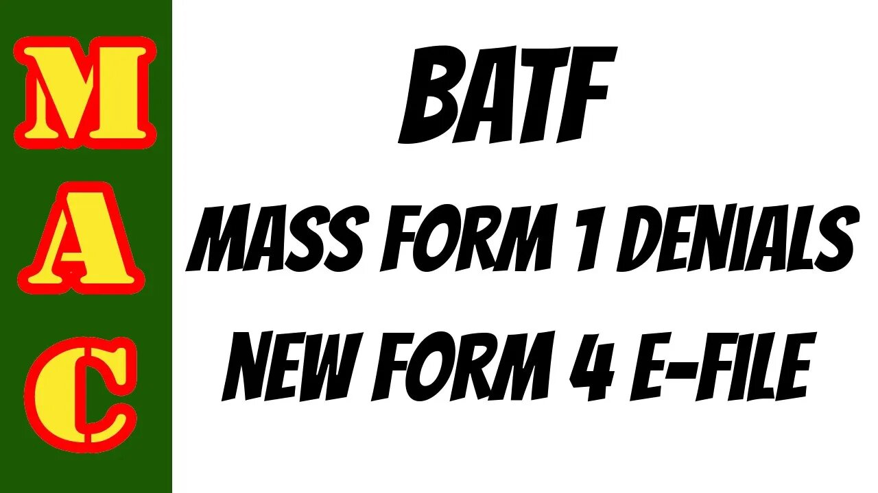 BATF denials of Form 1's for silencers - New Form 4 E-File system