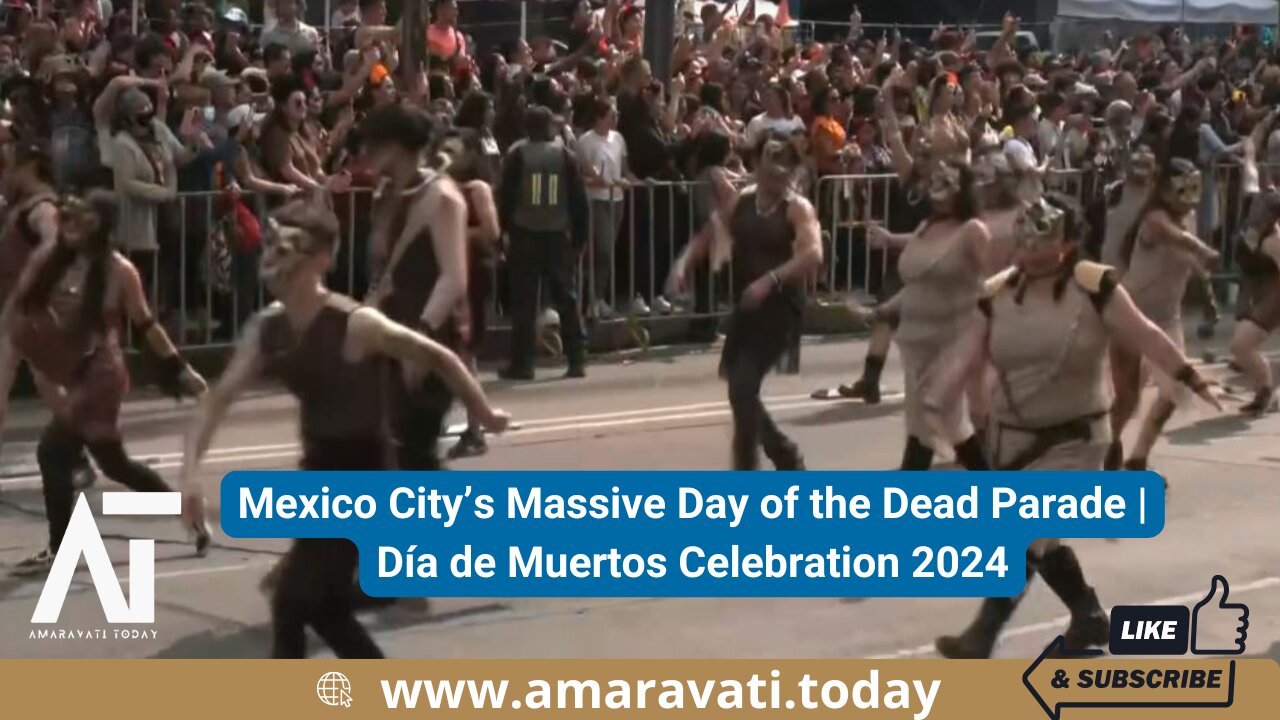 Mexico City’s Massive Day of the Dead Parade | Día de Muertos Celebration 2024 | Amaravati Today