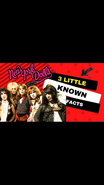 3 Little Known Facts New York Dolls