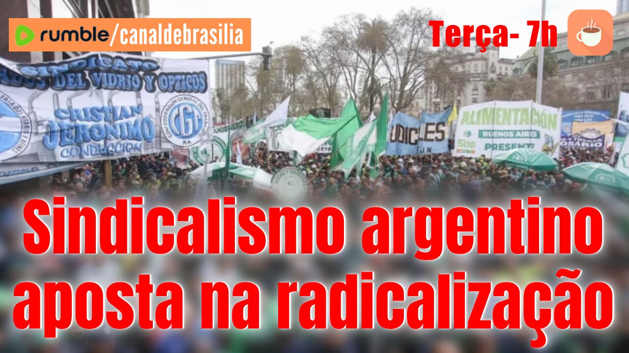 Sindicalismo argentino aposta na radicalização