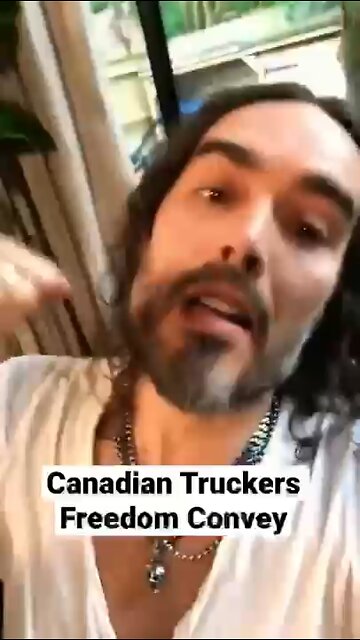 Joe Rogan, Elon Musk and Now Russell Brand Are Shouting Out Team Truckers For Freedom
