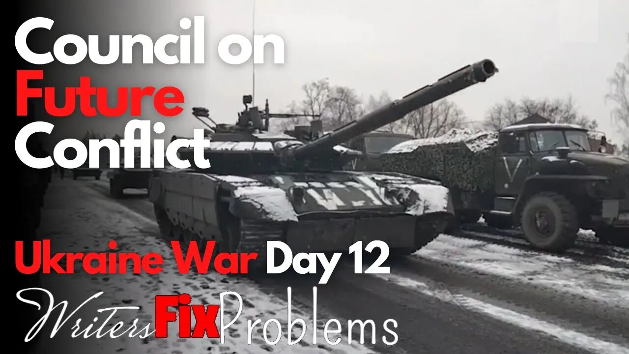 Ukraine War: Day 12 - CFC