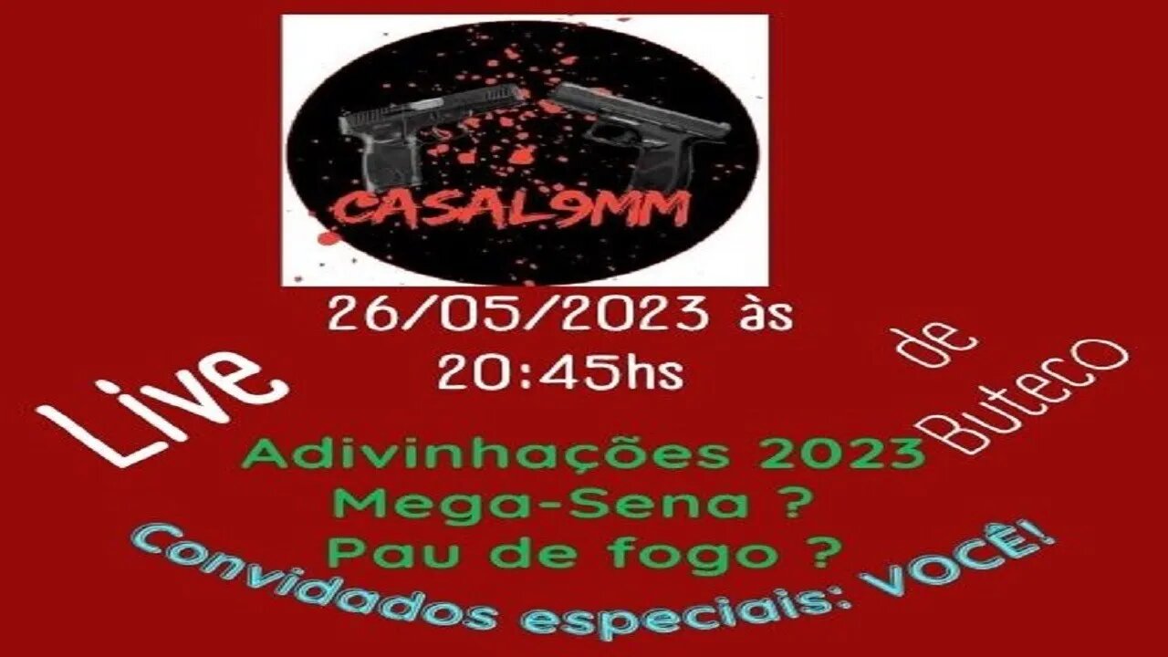 Adivinhações 2023... Mega-Sena ? Pau de fogo ?