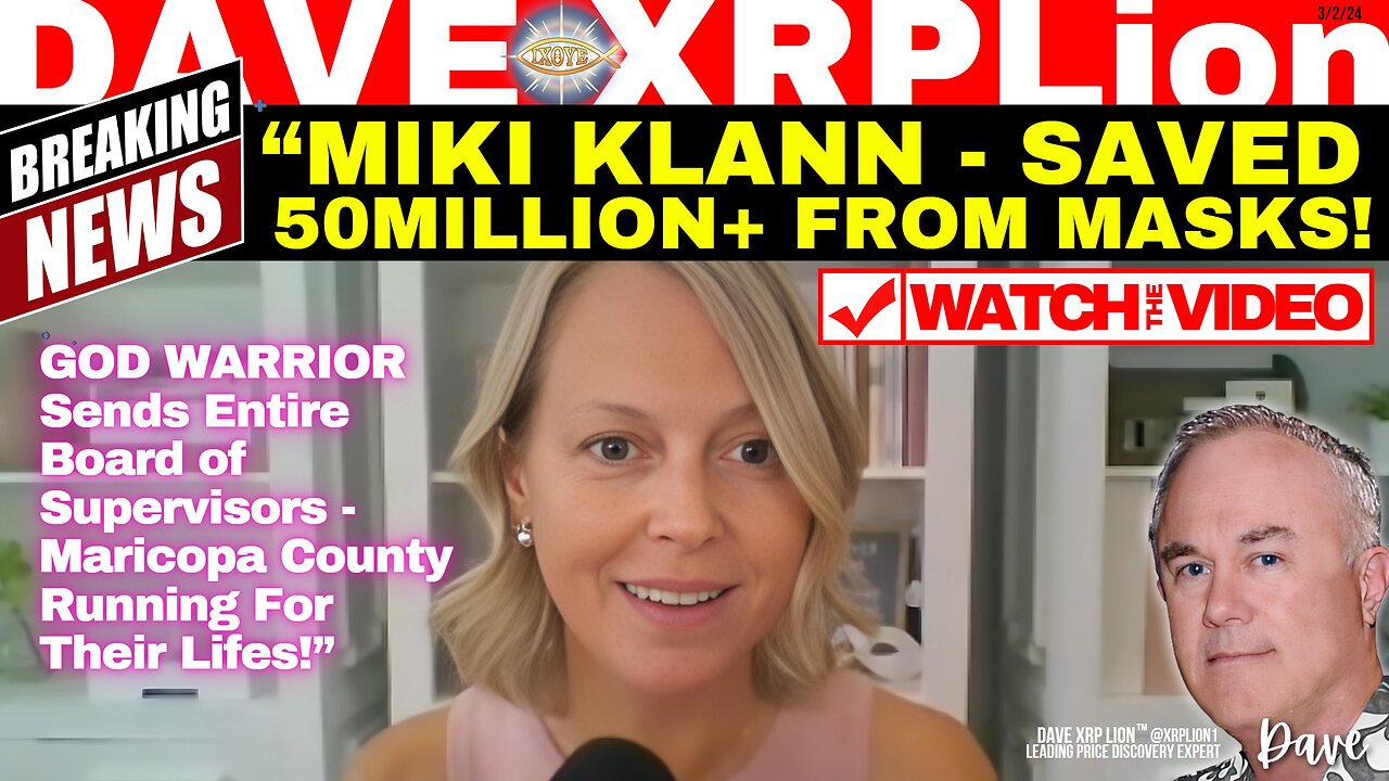 DAVE XRP LION NEW WARRIOR MIKI KLANN UNMASKS ILLEGAL BOARD OF SUPERVISORS MUST SEE TRUMP CHANNEL