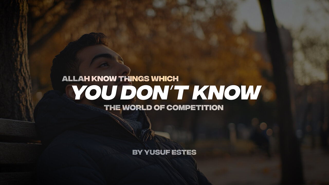 ALLAH KNOW THINGS WHICH YOU DON'T KNOW | THE WORLD OF COMPETITION