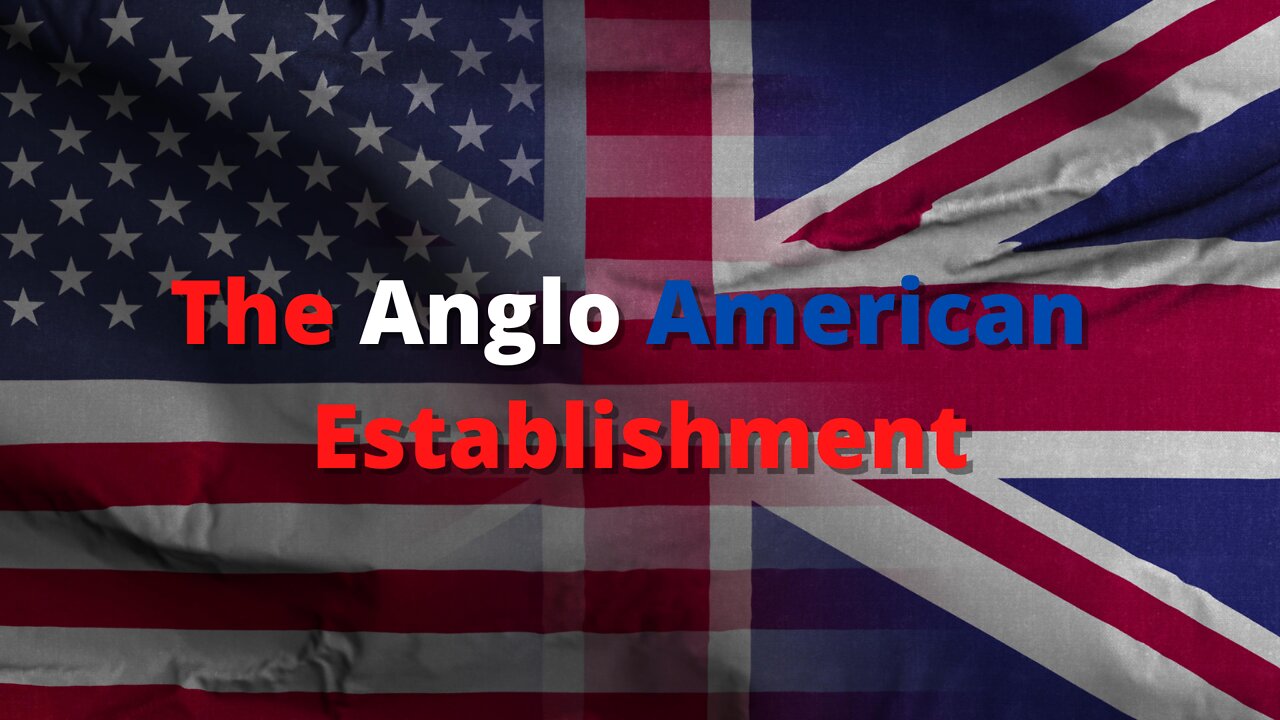 The Anglo-American Establishment