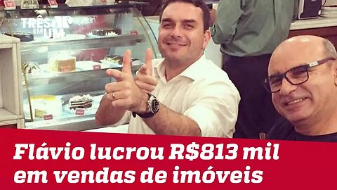 Flávio Bolsonaro lucrou mais de R$ 800 mil em venda relâmpago de imóveis