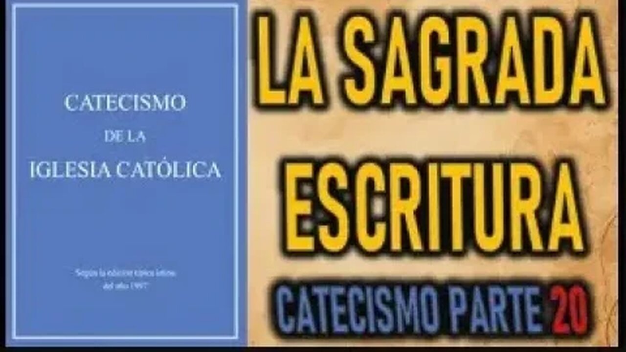 LA SAGRADA ESCRITURA CATECISMO DE LA IGLESIA CATOLICA