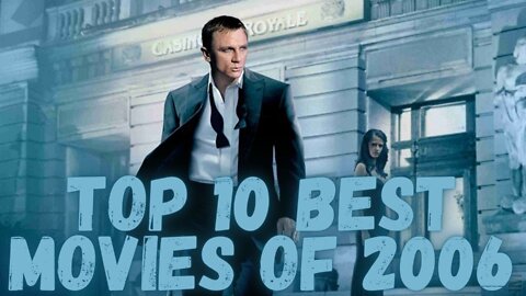 Top 10 Best Movies Of 2006