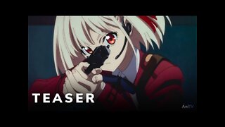 Lycoris Recoil - Official Teaser