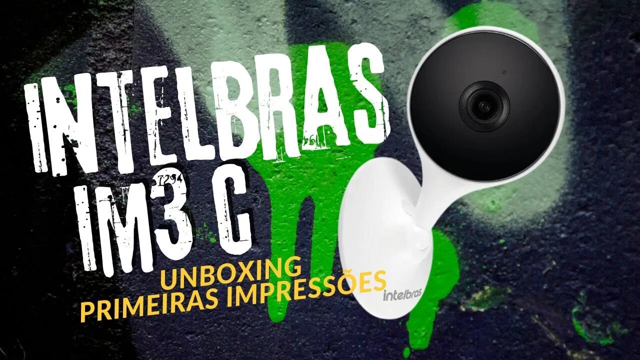 Excelente! Câmera Intelbras IM3 C. Mibo Cam Unboxing e Primeiras Impressões