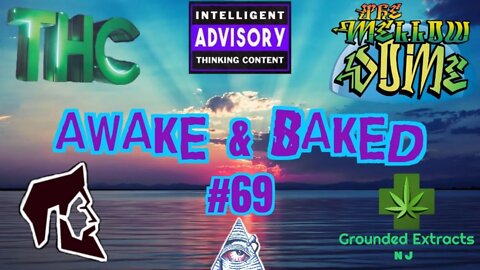 MellowDome! Awake & Baked! #69