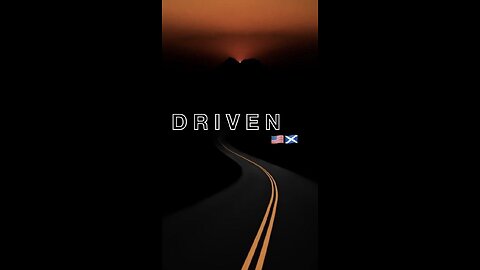 DRIVEN