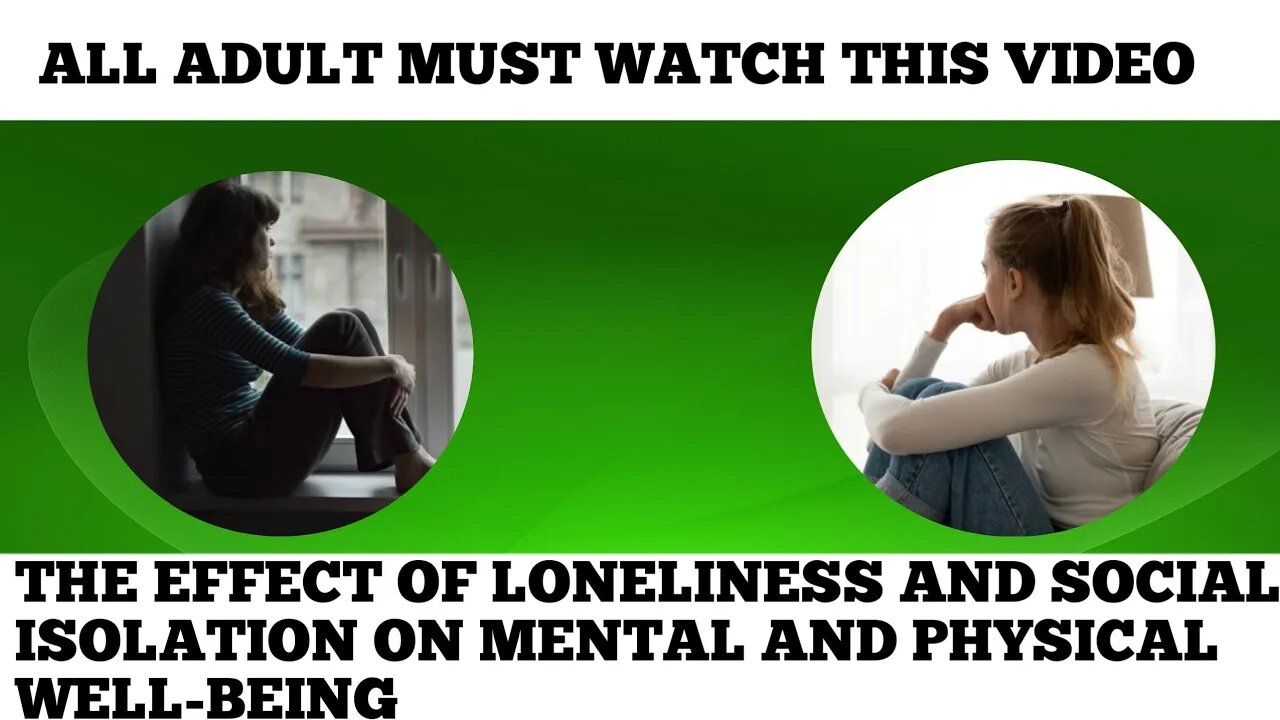 4 EFFECTS OF LONELINESS AND SOCIAL ISOLATION ON MENTAL AND PHYSICAL WELL-BEING #viral #social #fyp