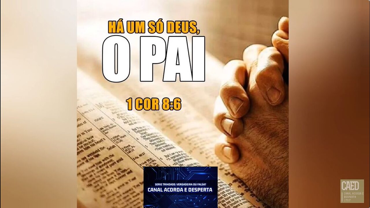 Há só um Deus o pai