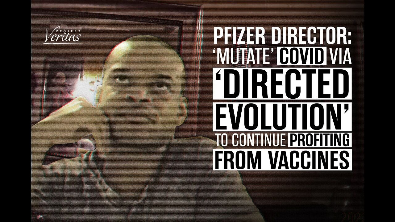 Pfizer Exposed For Exploring "Mutating" COVID-19 Virus For New Vaccines Via 'Directed Evolution'