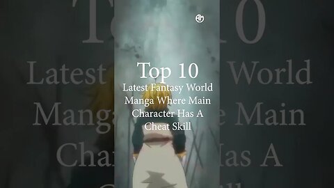 Top 10 Latest Fantasy World Manga Where Main Character Has A Cheat Skill |No. 4|