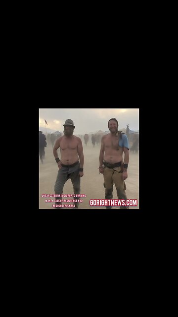 Unexpected Rain Disrupts Burning Man: A Tale of Resilience and Resourcefulness