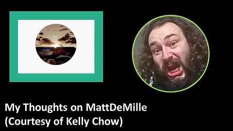 My Thoughts on MattDeMille (Courtesy of Keely Chow)