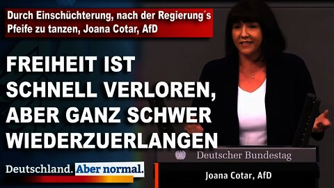 Durch Einschüchterung, nach der Regierungs Pfeife zu tanzen, Joana Cotar, AfD