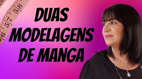 Aprenda Duas modelagens de Manga, Uma Bufante e outra Com Pregas.