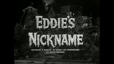 The Munsters - "Eddie's Nickname"