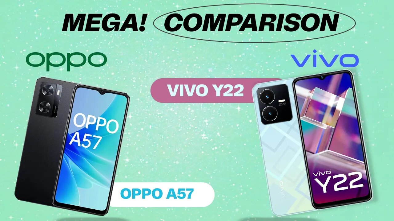 OPPO A57 vs Vivo Y22 | Mega Comparison