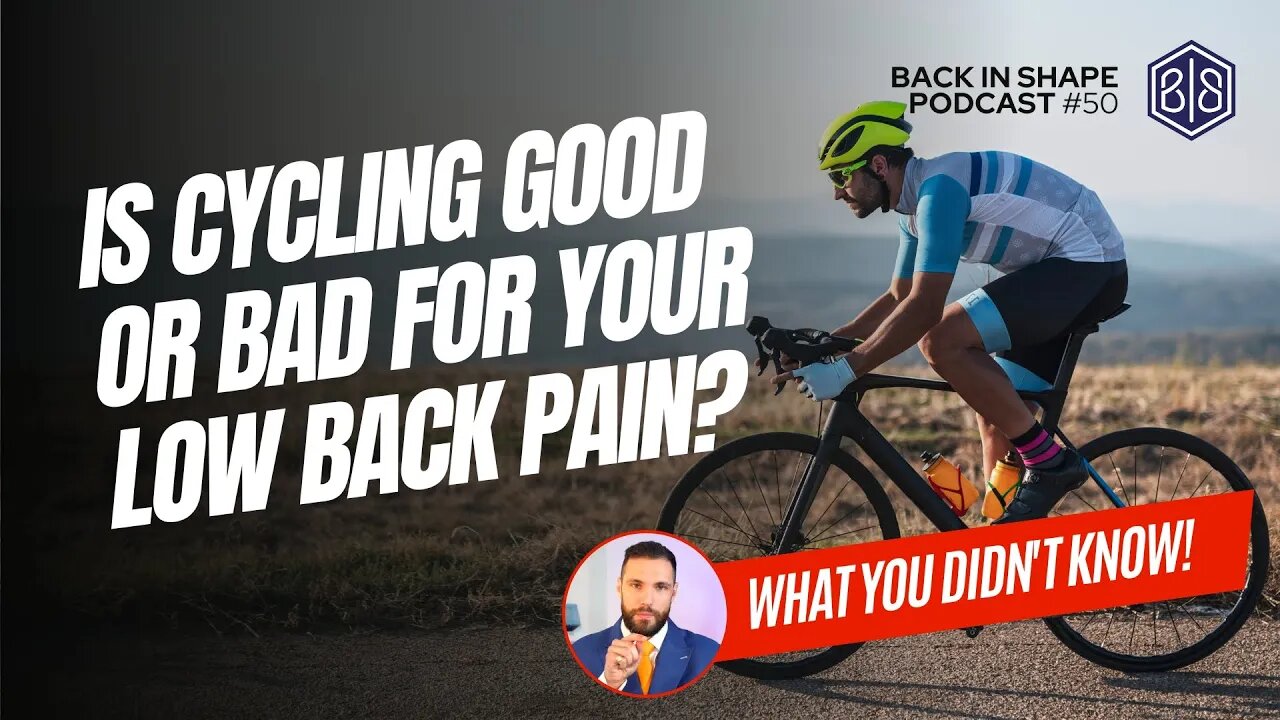 Does Cycling Help or Hurt Your Lower Back? | BISPodcast Ep 50