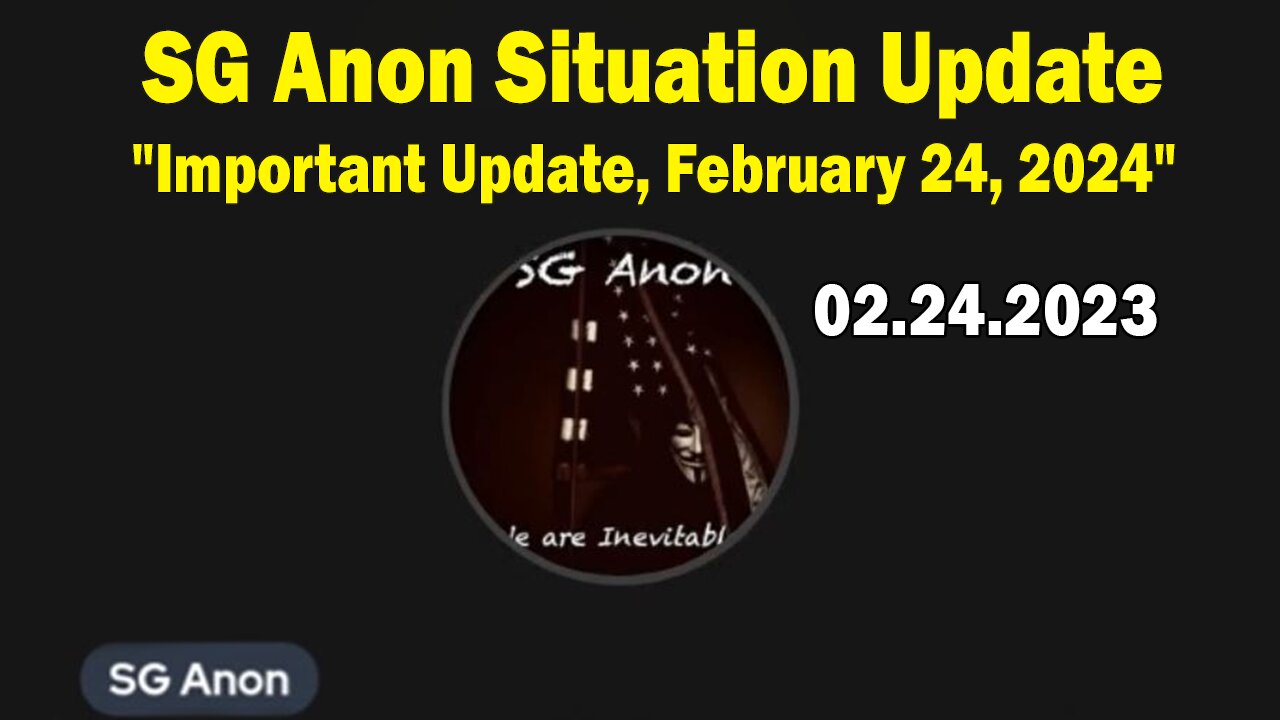 SG Anon Situation Update: "SG Anon Important Update, February 24, 2024"