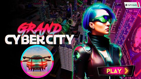 GRAND CYBERCITY VIDEO GAMEPLAY