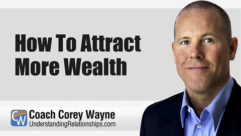 How To Attract More Wealth