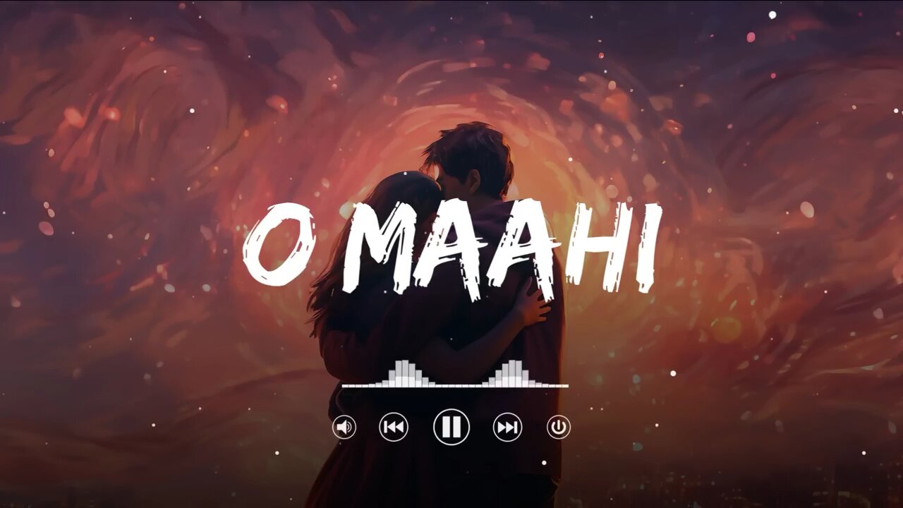 O mahi (lofi song) arjit singh | lofi track