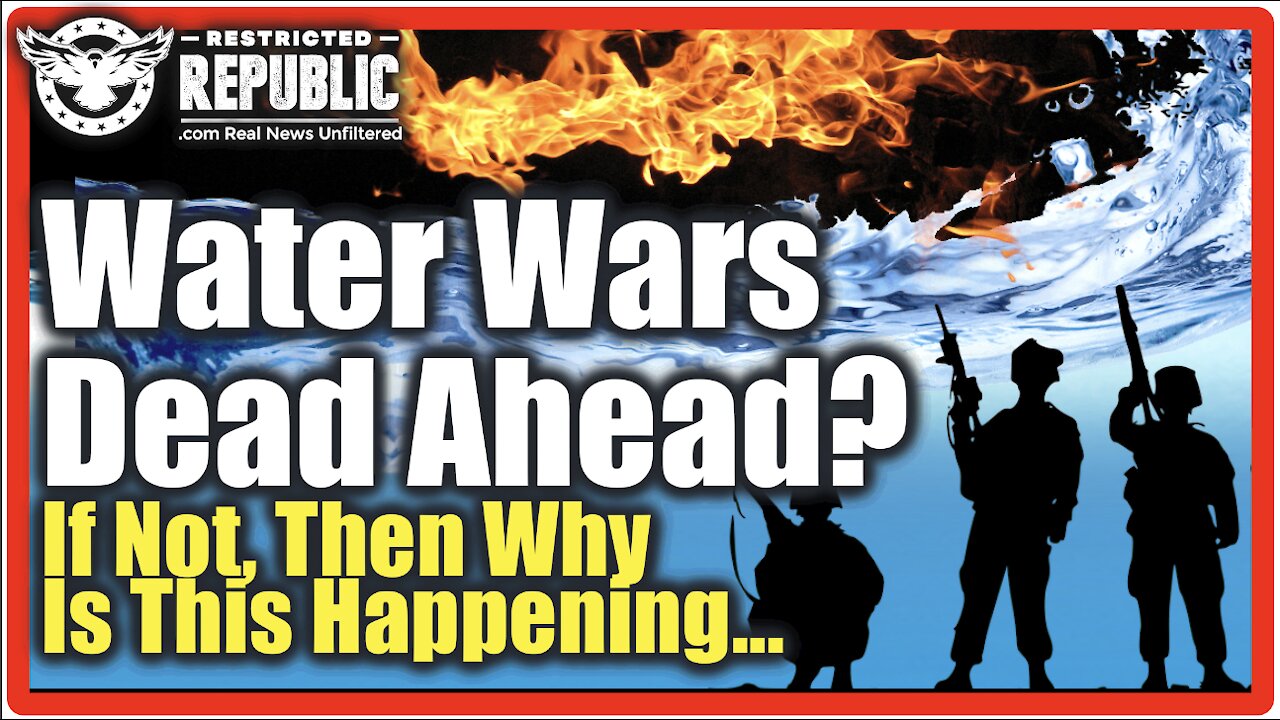 WATER WAR DEAD AHEAD?! If Not, Then Why Is The Government Forcing a Drought Over Half The Country?