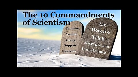 The 10 Commandments of Scientism