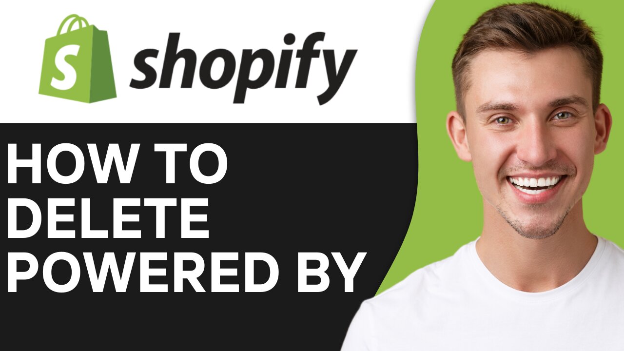 HOW TO DELETE POWERED BY SHOPIFY