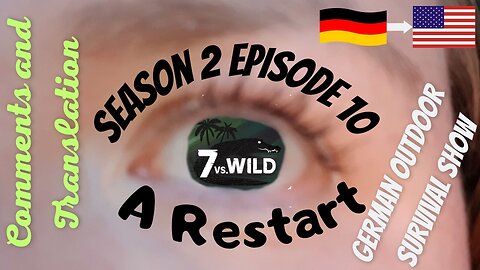 7 vs Wild | Season 2 | Episode 10 | A Restart | in Panama 2022 | Comments and Translation