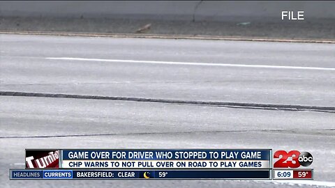 CHP warns to not pull over on road to play games