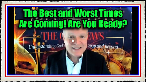 Bo Polny 11 24 24 The Best and Worst Times Are Coming – Are You Ready