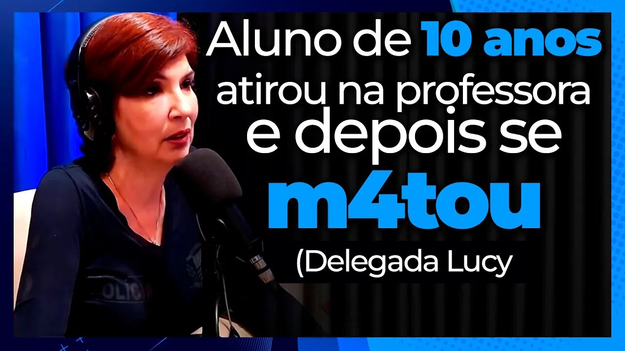 Aluno atirou em professora e se matou em seguida (Delegada Lucy)