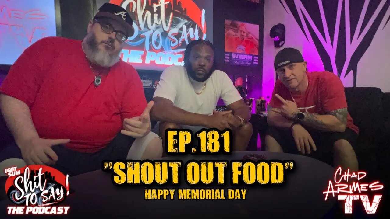 IGSSTS: The Podcast (Ep.181) "Shout Out Food" | HAPPY MEMORIAL DAY