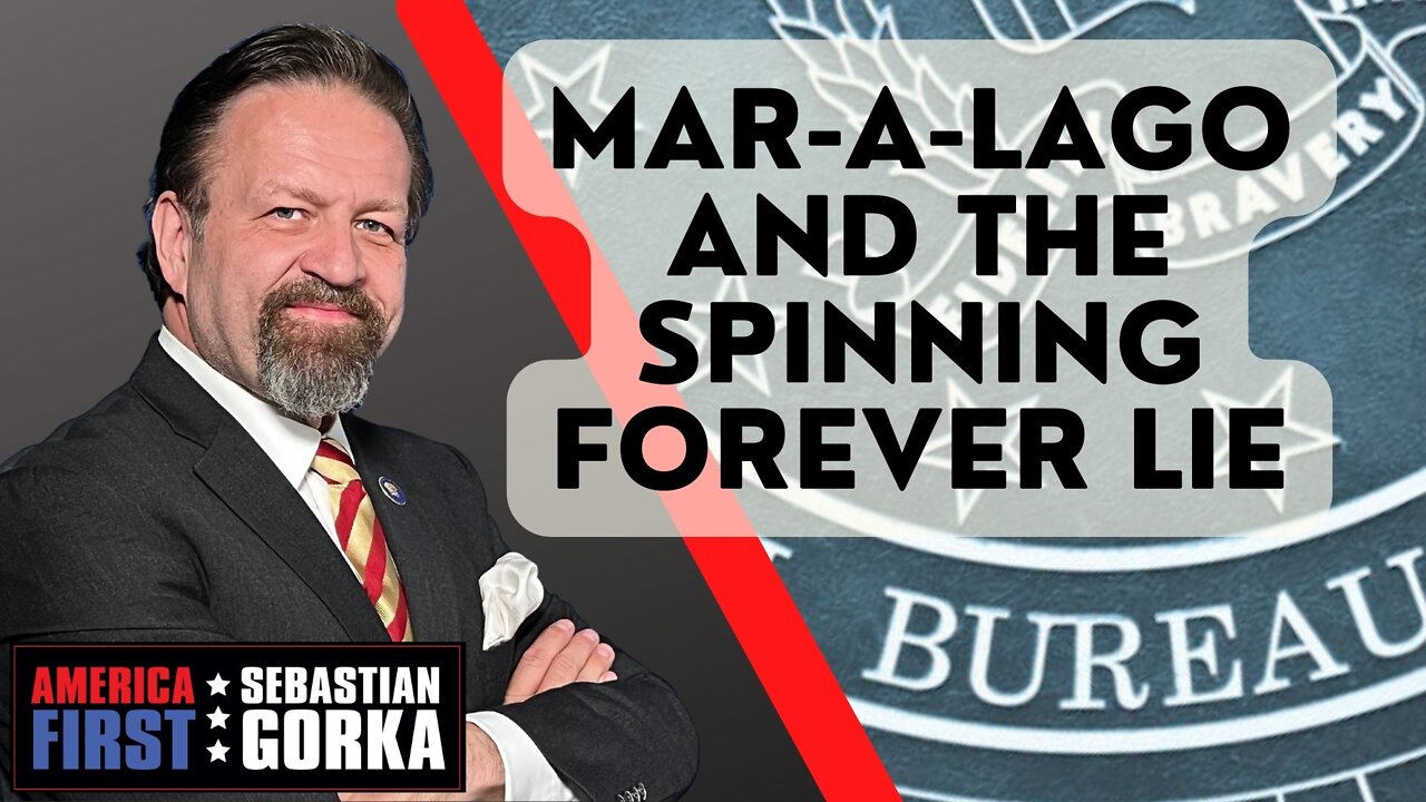 Mar-a-Lago and the Spinning Forever Lie. Sebastian Gorka on AMERICA First