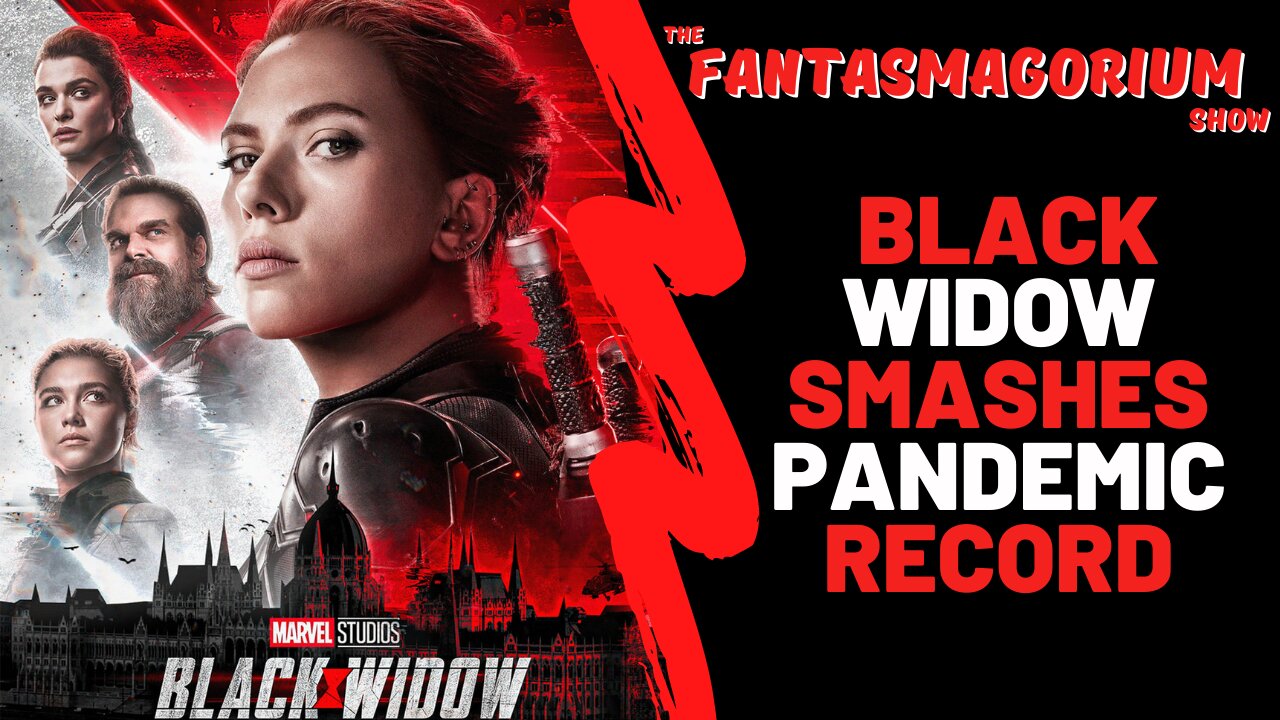 Eps. 15 - Black Widow smashes pandemic record