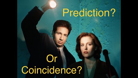 X-Files prediction? Or coincidence?