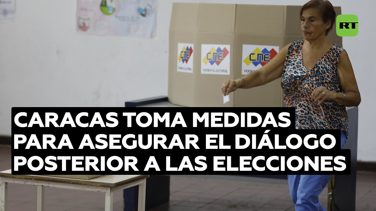 Caracas toma medidas para asegurar el diálogo posterior a las elecciones