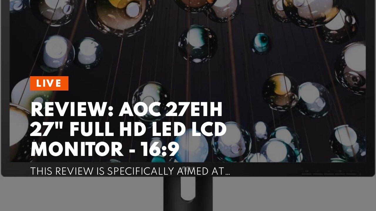 Review: AOC 27E1H 27" Full HD LED LCD Monitor - 16:9