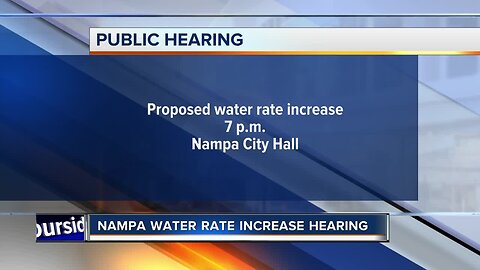 Public hearing on water rate increases in Nampa happening Monday